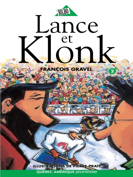 Title details for Klonk 02--Lance et Klonk by François Gravel - Available